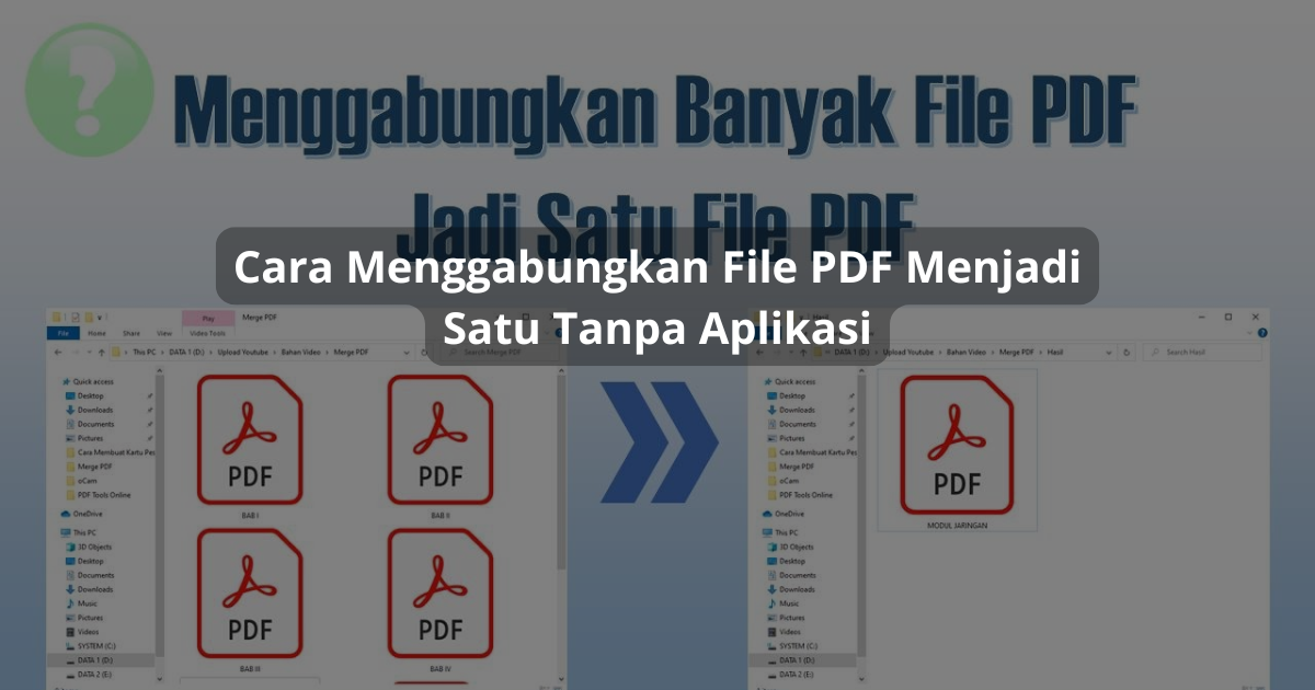 Cara Menggabungkan File PDF Menjadi Satu Tanpa Aplikasi