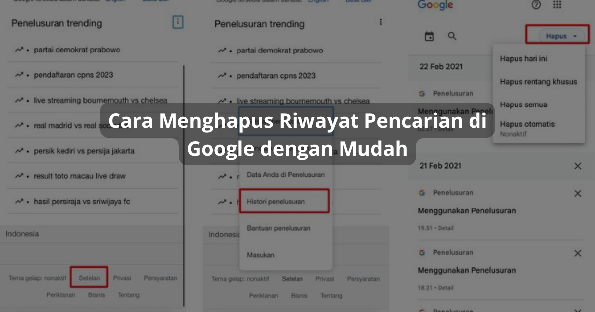 Cara Menghapus Riwayat Pencarian di Google dengan Mudah